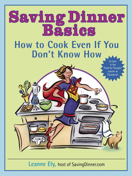 Title details for Saving Dinner Basics by Leanne Ely - Available